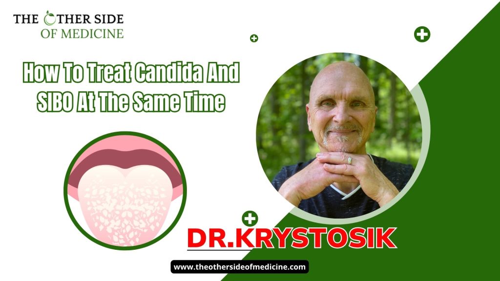 How To Treat Candida And Sibo At The Same Time
