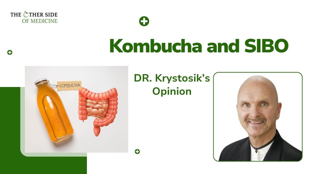 Kombucha and SIBO